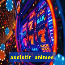 assistir animes online nz